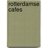 Rotterdamse cafes door Onbekend