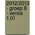 2012/2013 - Groep 8 - Versie 1.01