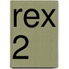 Rex 2 door Onbekend
