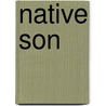 Native Son by Unknown