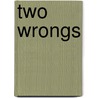 Two Wrongs door Onbekend