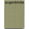 Augenblicke by Unknown