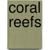 Coral Reefs door Onbekend