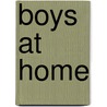 Boys At Home by Unknown