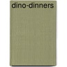 Dino-Dinners door Onbekend
