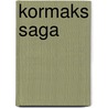 Kormaks Saga door Onbekend