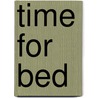 Time for Bed door Onbekend