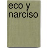 Eco Y Narciso door Onbekend
