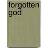 Forgotten God by Unknown