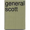 General Scott by Unknown