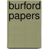 Burford Papers by Unknown