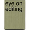 Eye On Editing door Onbekend
