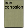 Iron Corrosion door Onbekend