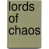 Lords of Chaos door Onbekend