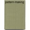 Pattern-Making by Unknown