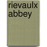 Rievaulx Abbey door Onbekend