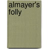 Almayer's Folly door Onbekend