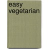 Easy Vegetarian door Onbekend
