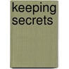 Keeping Secrets by Unknown