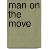 Man On The Move door Onbekend