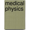 Medical Physics door Onbekend