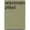 Wisconsin Plays door Onbekend