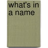 What's In A Name door Onbekend