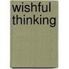 Wishful Thinking door Onbekend