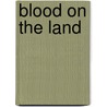 Blood On The Land door Onbekend