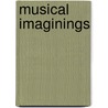 Musical Imaginings door Onbekend