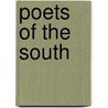 Poets of the South by Unknown