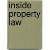 Inside Property Law by Unknown