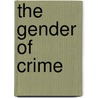 The Gender Of Crime door Onbekend