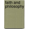 Faith And Philosophy by Unknown