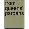 From Queens' Gardens door Onbekend