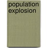 Population Explosion door Onbekend