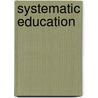 Systematic Education door Onbekend