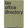 Tax Office Directory by Unknown