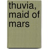 Thuvia, Maid Of Mars door Onbekend