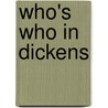 Who's Who In Dickens door Onbekend