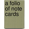 A Folio Of Note Cards door Onbekend