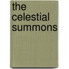 The Celestial Summons by Unknown