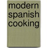 Modern Spanish Cooking door Onbekend