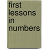 First Lessons In Numbers door Onbekend