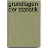 Grundlagen Der Statistik by Unknown