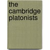 The Cambridge Platonists by Unknown
