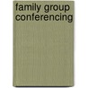 Family Group Conferencing door Onbekend