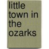 Little Town In The Ozarks door Onbekend