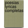 Poesias Lyricas Completas by Unknown