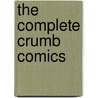 The Complete Crumb Comics door Onbekend